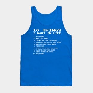 10 Things I want in life! Tank Top